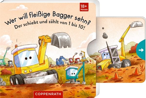 Wer will fleißige Bagger sehn? Schiebt u. zählt v. 1 bis 10!, Gebundene Ausgabe von Cornelia Boese, Coppenrath Verlag GmbH & Co. KG, 9783649647157