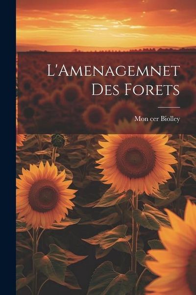 Produktbild: L'Amenagemnet Des Forets
