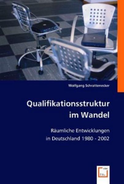Wolfgang Schrattenecker: Qualifikationsstruktur im Wandel, Taschenbuch von Wolfgang Schrattenecker, VDM, 9783836485975