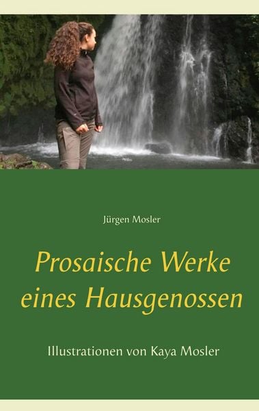 Produktbild: Prosaische Werke eines Hausgenossen