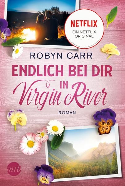Endlich bei dir in Virgin River, Taschenbuch von Robyn Carr, MIRA Taschenbuch, 9783745701920