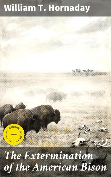 Produktbild: The Extermination of the American Bison