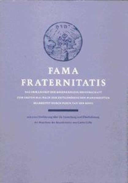 Fama Fraternitatis, Gebundene Ausgabe von Pleun van der Kooij, Rozekruis Pers, 978-90-6732-205-8