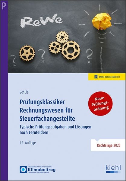 Prüfungsklassiker Rechnungswesen für Steuerfachangestellte, Set von Heiko Schulz, Nwb Verlag, 978-3-470-65172-9