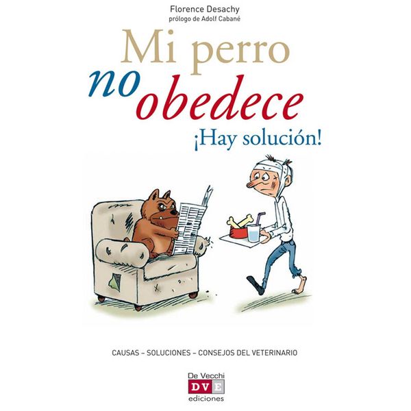 Produktbild: Mi perro no obedece &iexcl;Hay soluci&oacute;n!