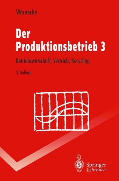 Der Produktionsbetrieb 3, Taschenbuch von Hans-Jürgen Warnecke, Springer Berlin, 9783540583967