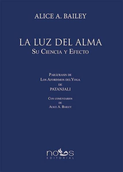 Produktbild: La luz del alma : par&aacute;frasis de los aforismos del yoga de Patanjali