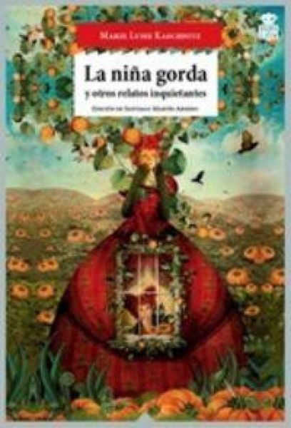 Produktbild: La ni&ntilde;a gorda : y otros relatos inquietantes