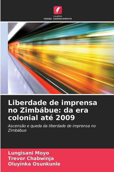 Produktbild: Liberdade de imprensa no Zimb&aacute;bue: da era colonial at&eacute; 2009