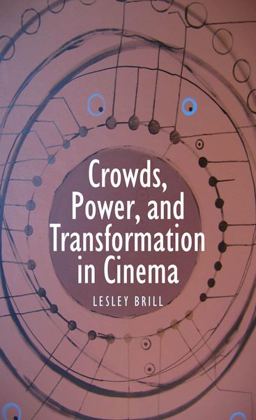 Produktbild: Crowds, Power, and Transformation in Cinema