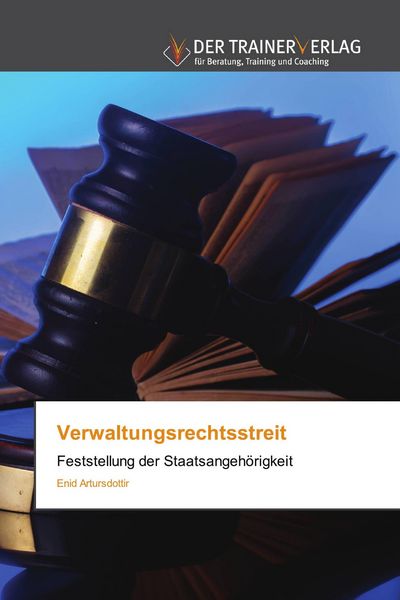 Verwaltungsrechtsstreit, Taschenbuch von Enid Artursdottir, Trainerverlag, 9786200769084