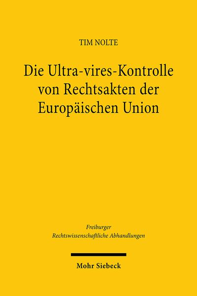 Produktbild: Nolte, T: Ultra-vires-Kontrolle von Rechtsakten der EU