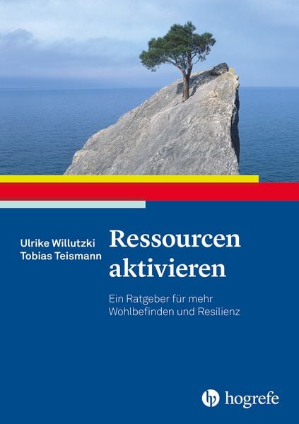 Ressourcen aktivieren, Taschenbuch von Ulrike Willutzki , Tobias Teismann, Hogrefe Verlag, 9783801728489
