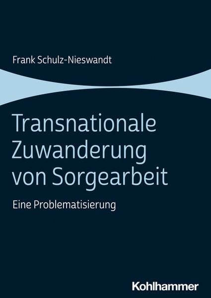 Produktbild: Transnationale Zuwanderung von Sorgearbeit