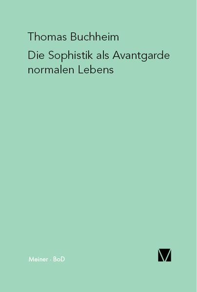 Produktbild: Die Sophistik als Avantgarde normalen Lebens