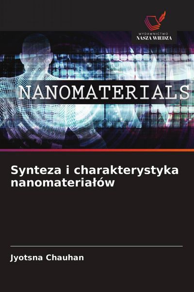 Produktbild: Synteza i charakterystyka nanomateria&iquest;&oacute;w