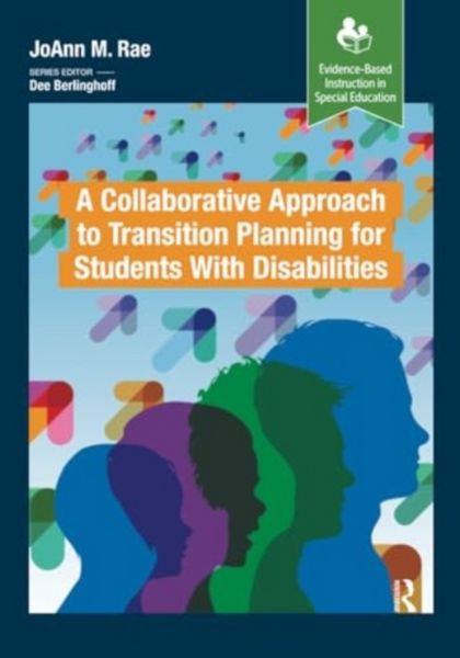 Produktbild: Rae, J: Collaborative Approach to Transition Planning for St