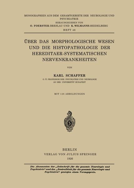 Produktbild: &Uuml;ber das Morphologische Wesen und die Histopathologie der Hereditaer-Systematischen Nervenkrankheiten
