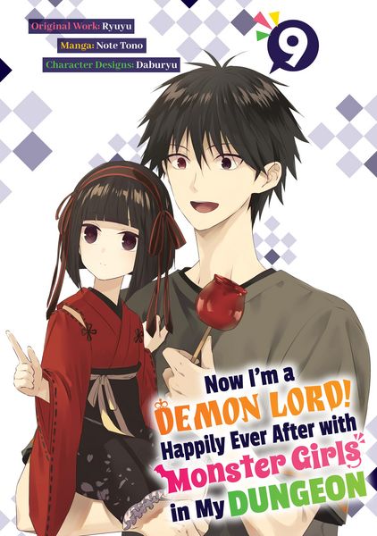 Produktbild: Now I'm a Demon Lord! Happily Ever After with Monster Girls in My Dungeon (Manga) Volume 9