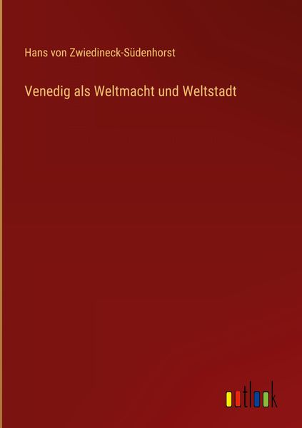 Produktbild: Venedig als Weltmacht und Weltstadt