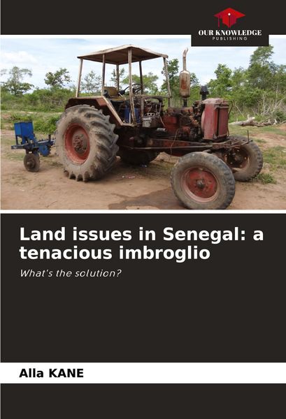 Produktbild: Land issues in Senegal: a tenacious imbroglio
