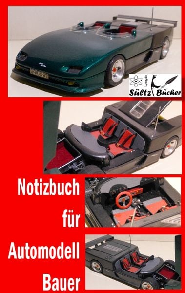 Notizbuch für Automodell-Bauer, Taschenbuch von Uwe H. Sültz , Renate Sültz, BoD – Books on Demand, 9783744801836