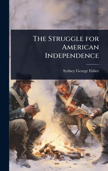 Produktbild: The Struggle for American Independence