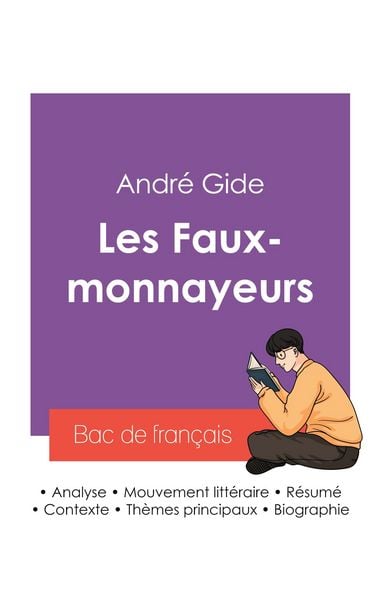 Produktbild: R&eacute;ussir son Bac de fran&ccedil;ais 2027 : Analyse du roman Les Faux-monnayeurs de Andr&eacute; Gide