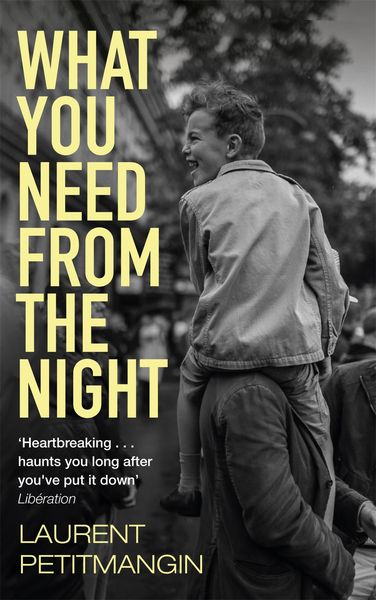 Produktbild: Petitmangin, L: What You Need From The Night