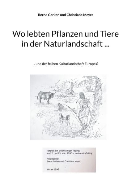 Produktbild: Wo lebten Pflanzen und Tiere in der Naturlandschaft ...