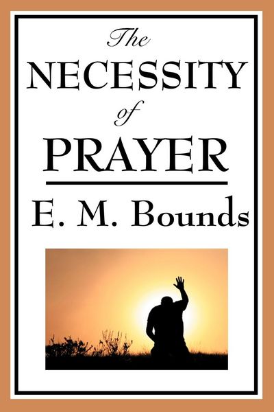Produktbild: The Necessity of Prayer