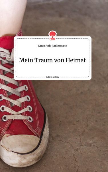 Produktbild: Mein Traum von Heimat. Life is a Story - story.one