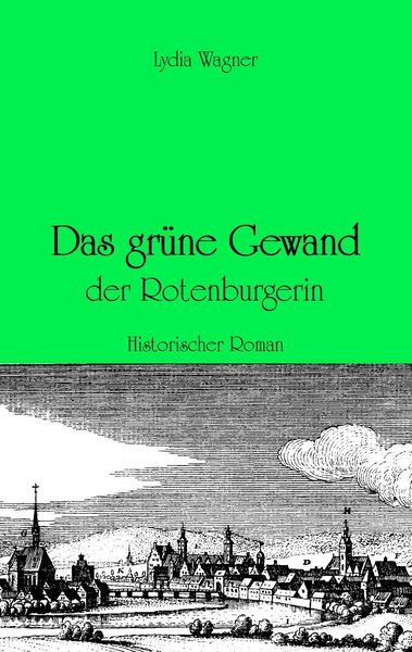 Produktbild: Das gr&uuml;ne Gewand der Rotenburgerin