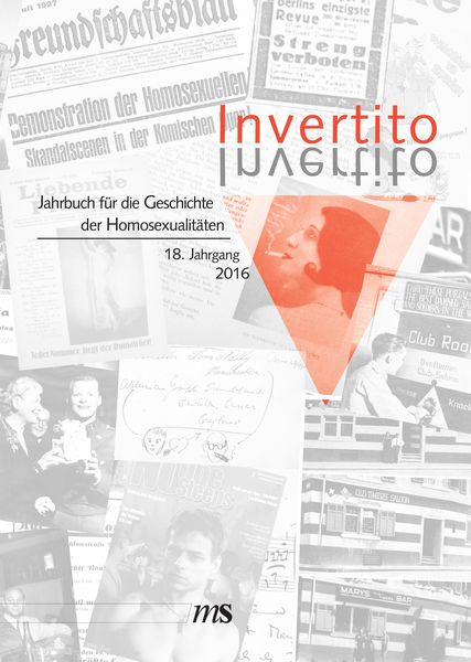 Produktbild: Invertito. Jahrbuch f&uuml;r die Geschichte der Homosexualit&auml;ten / Invertito. 18. Jahrgang 2016