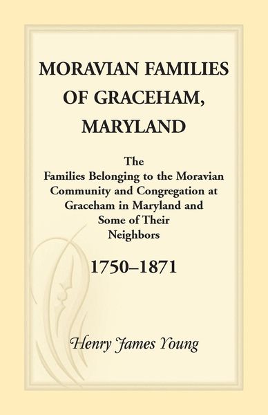 Produktbild: Moravian Families of Graceham, Maryland
