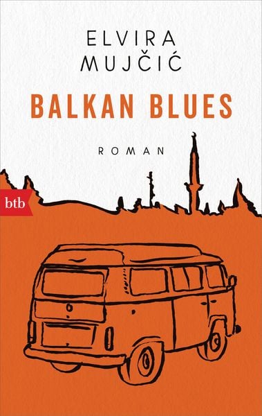 Balkan Blues, Taschenbuch von Elvira Mujčić, btb, 9783442716647