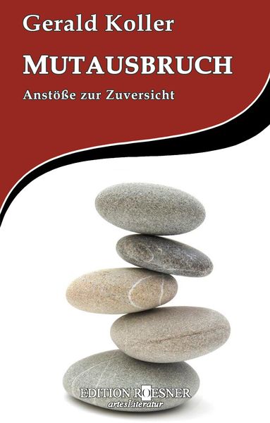 Produktbild: Mutausbruch: Anst&ouml;&szlig;e zur Zuversicht