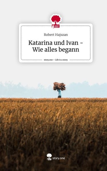 Produktbild: Katarina und Ivan - Wie alles begann. Life is a Story - story.one