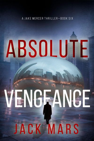 Produktbild: Absolute Vengeance (A Jake Mercer Political Thriller-Book 6)