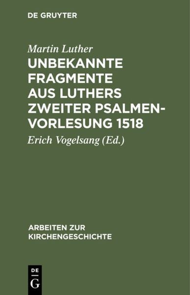 Produktbild: Unbekannte Fragmente aus Luthers zweiter Psalmenvorlesung 1518