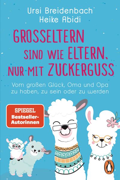 Produktbild: Gro&szlig;eltern sind wie Eltern, nur mit Zuckerguss