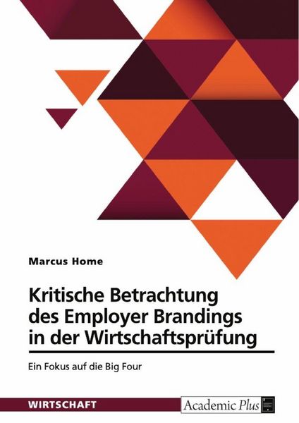 Produktbild: Kritische Betrachtung des Employer Brandings in der Wirtschaftspr&uuml;fung