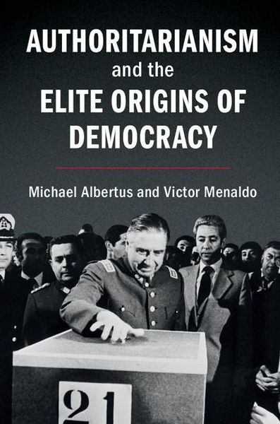 Produktbild: Authoritarianism and the Elite Origins of Democracy