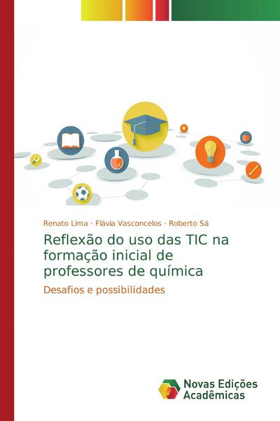 Produktbild: Reflex&atilde;o do uso das TIC na forma&ccedil;&atilde;o inicial de professores de qu&iacute;mica