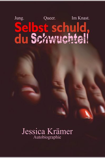 Produktbild: Selbst schuld, du Schwuchtel!