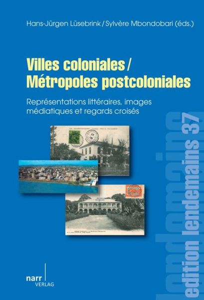 Produktbild: Villes coloniales/M&eacute;tropoles postcoloniales