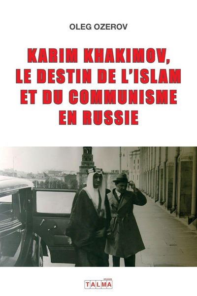Produktbild: Karim Khakimov, le destin de l'islam et du communisme en Russie