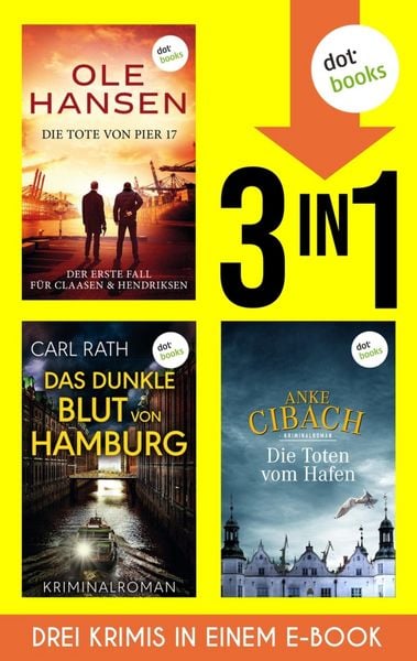 Produktbild: Die Tote von Pier 17, Das dunkle Blut von Hamburg & Die Toten vom Hafen