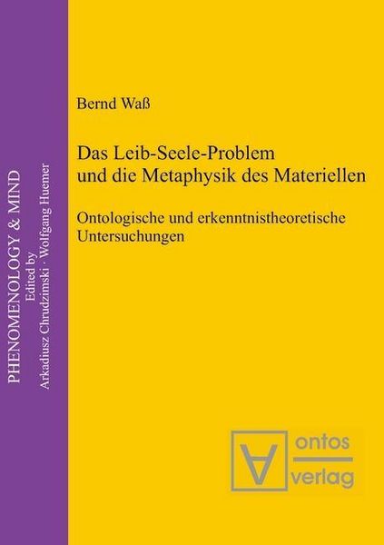 Produktbild: Das Leib-Seele-Problem und die Metaphysik des Materiellen