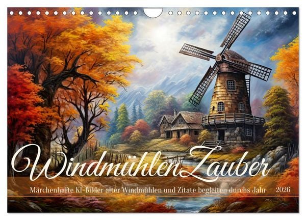 Produktbild: Windm&uuml;hlenzauber (Wandkalender 2026 DIN A4 quer), CALVENDO Monatskalender